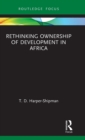 Image for Rethinking Ownership of Development in Africa