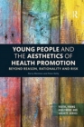 Image for Young People and the Aesthetics of Health Promotion
