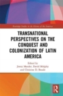 Image for Transnational Perspectives on the Conquest and Colonization of Latin America
