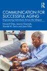 Image for Communication for successful aging  : empowering individuals across the lifespan