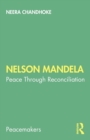 Image for Nelson Mandela  : peace through reconciliation