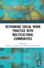 Image for Rethinking Social Work Practice with Multicultural Communities