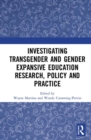 Image for Investigating Transgender and Gender Expansive Education Research, Policy and Practice