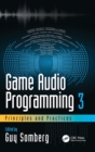 Image for Game Audio Programming 3: Principles and Practices