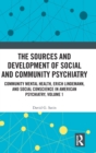 Image for The Sources and Development of Social and Community Psychiatry