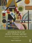 Image for Anthology of post-tonal music  : for use with Understanding post-tonal music