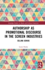 Image for Authorship as Promotional Discourse in the Screen Industries