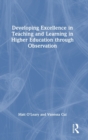 Image for Developing Excellence in Teaching and Learning in Higher Education through Observation