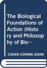 Image for The biological foundations of action