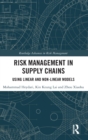 Image for Risk Management in Supply Chains : Using Linear and Non-linear Models