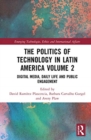 Image for The Politics of Technology in Latin America (Volume 2)