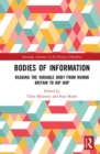 Image for Bodies of information  : reading the variable body from Roman Britain to hip hop