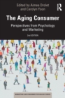 Image for The aging consumer  : perspectives from psychology and marketing