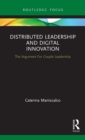 Image for Distributed leadership and digital innovation  : the argument for couple leadership