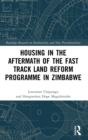 Image for Housing in the Aftermath of the Fast Track Land Reform Programme in Zimbabwe