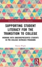 Image for Supporting Student Literacy for the Transition to College