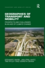 Image for Geographies of transport and mobility  : prospects and challenges in an age of climate change