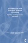 Image for Neoliberalism and education systems in conflict  : exploring challenges across the globe