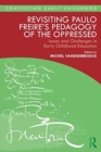 Image for Revisiting Paulo Freire’s Pedagogy of the Oppressed
