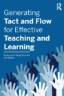 Image for Generating tact and flow for effective teaching and learning