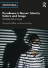 Image for Paradoxes in Nurses&#39; Identity, Culture and Image