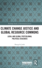 Image for Climate Change Justice and Global Resource Commons