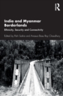 Image for India and Myanmar borderlands  : ethnicity, security and connectivity