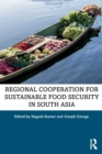 Image for Regional cooperation for sustainable food security in South Asia
