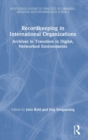 Image for Recordkeeping in International Organizations