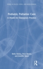 Image for Pediatric palliative care  : a model for exemplary practice