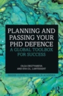 Image for Planning and passing your PhD defence  : a global toolbox for success
