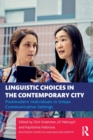 Image for Linguistic Choices in the Contemporary City