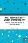 Image for What Responsibility? Whose Responsibility?
