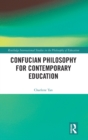 Image for Confucian Philosophy for Contemporary Education