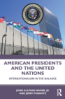 Image for American presidents and the United Nations  : internationalism in the balance