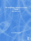 Image for The Routledge advanced Persian course  : farsi shirin ast 3