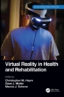 Image for Virtual reality in health and rehabilitation