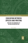 Image for Education between Speech and Writing