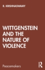 Image for Wittgenstein and the Nature of Violence