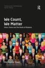 Image for We count, we matter  : voice, choice and the death of distance