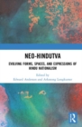 Image for Neo-Hindutva  : evolving forms, spaces, and expressions of Hindu nationalism