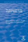 Image for The Economics of the Tropical Timber Trade