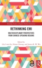Image for Rethinking EMI  : multidisciplinary perspectives from Chinese-speaking regions