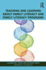 Image for Teaching and Learning about Family Literacy and Family Literacy Programs