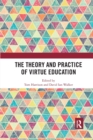 Image for The Theory and Practice of Virtue Education