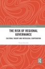 Image for The Risk of Regional Governance