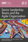 Image for Senior leadership teams and the agile organization