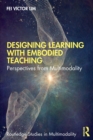 Image for Designing Learning with Embodied Teaching
