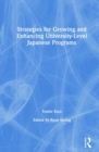 Image for Strategies for growing and enhancing university-level Japanese programs