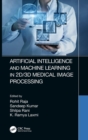 Image for Artificial intelligence and machine learning in 2D/3D medical image processing